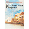 Maurizio Isabella and Konstantina Zanou (eds.), “Mediterranean Diasporas. Politics and Ideas in the Long 19th Century” 