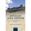 Peter Thonemann (ed.), "Attalid Asia Minor: Money, International Relations, and the State"