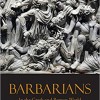Erik Jensen, “Barbarians in the Greek and Roman World”